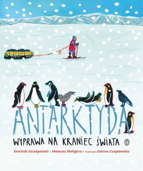 Antarktyda – wyprawa na kraniec �wiata. 