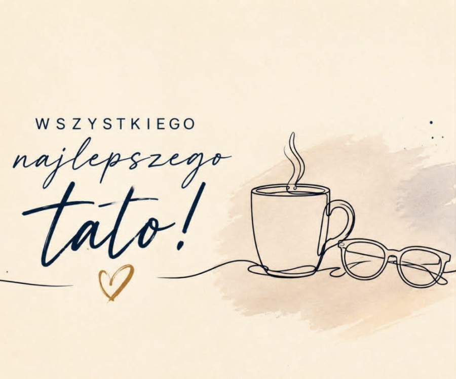 �YCZENIA Z OKAZJI DNIA OJCA